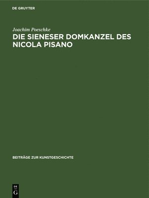 bokomslag Die Sieneser Domkanzel Des Nicola Pisano