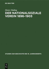 bokomslag Der Nationalsoziale Verein 1896-1903