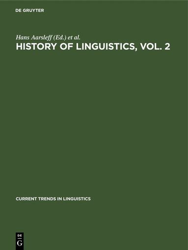 Hans Aarsleff, Robert Austerlitz, Dell Hymes, Edward Stankiewicz - History of Linguistics, Vol. 2, Inbunden