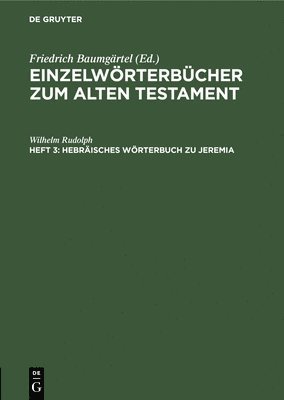 Wilhelm Rudolph - Hebräisches Wörterbuch Zu Jeremia, Inbunden