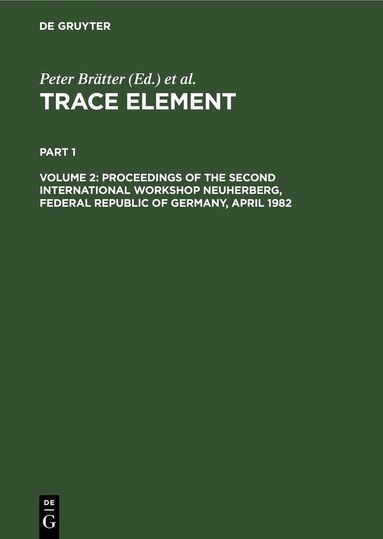 Peter Brätter, Peter Schramel - Proceedings of the Second International Workshop Neuherberg, Federal Republic of Germany, April 1982, Inbunden