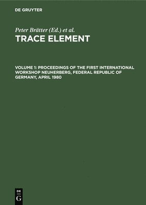 Proceedings of the First International Workshop Neuherberg, Federal Republic of Germany, April 1980 1