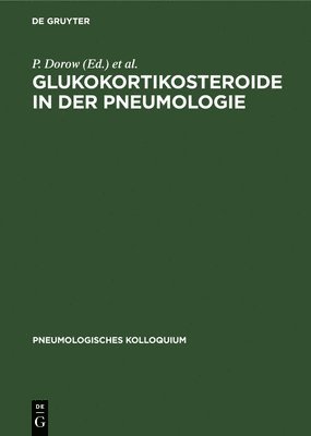 P Dorow, R Hetzer - Glukokortikosteroide in Der Pneumologie, Inbunden