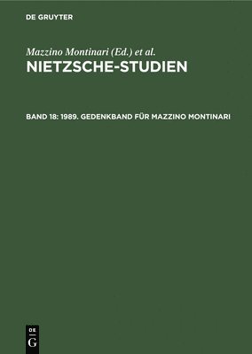 Günter Abel, Werner Stegmaier - 1989. Gedenkband Für Mazzino Montinari, Inbunden