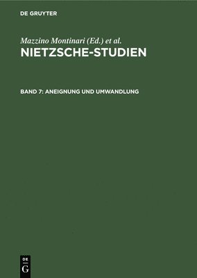 Wolfgang Müller-Lauter, Jörg Salaquarda - Aneignung Und Umwandlung, Inbunden
