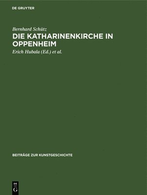 Bernhard Schütz, Erich Hubala, Wolfgang Schöne - Katharinenkirche in Oppenheim, Inbunden