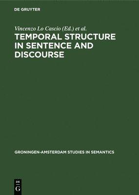 Vincenzo Lo Cascio, Vet Co - Temporal Structure in Sentence and Discourse, Inbunden