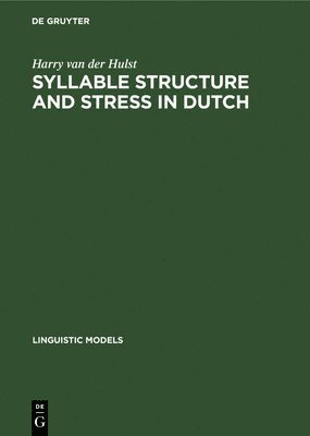 bokomslag Syllable Structure and Stress in Dutch