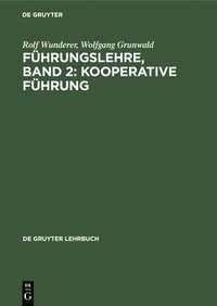 bokomslag Fhrungslehre, Band 2: Kooperative Fhrung