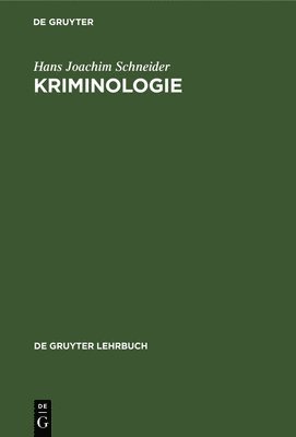 Hans Joachim Schneider - Kriminologie, Inbunden