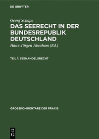 bokomslag Georg Schaps: Das Seerecht in Der Bundesrepublik Deutschland. Teil 1