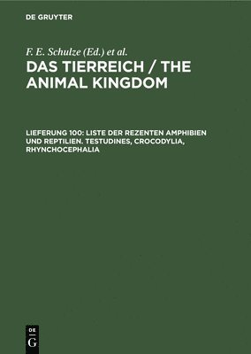 Liste Der Rezenten Amphibien Und Reptilien. Testudines, Crocodylia, Rhynchocephalia 1