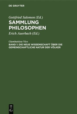 Giambattista Vico, Erich Auerbach - Die Neue Wissenschaft Über Die Gemeinschaftliche Natur Der Völker, Inbunden