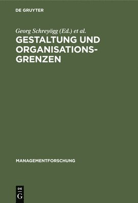 bokomslag Gestaltung Und Organisationsgrenzen