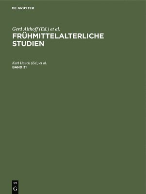 Frhmittelalterliche Studien. Band 31 1