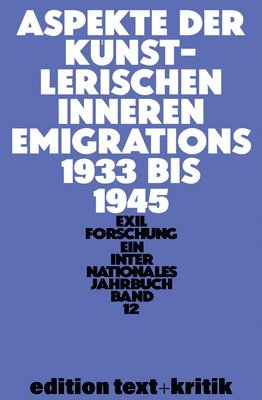 Claus-Dieter Krohn - Aspekte Der Künstlerischen Inneren Emigration 1933-1945, Häftad