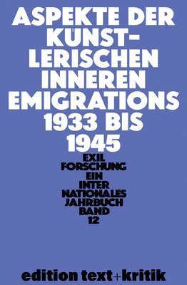 Aspekte Der Künstlerischen Inneren Emigration 1933-1945 1