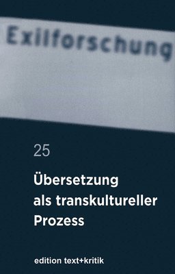 Claus-Dieter Krohn, Et Al - Übersetzung ALS Transkultureller Prozess, Häftad