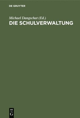 Die Schulverwaltung 1