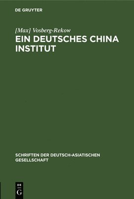 Vosberg-Rekow - Ein Deutsches China-Institut, Inbunden