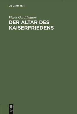 Der Altar Des Kaiserfriedens 1