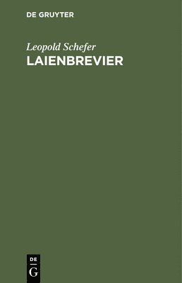 Leopold Schefer - Laienbrevier, Inbunden
