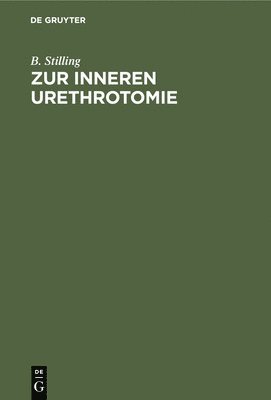 Zur Inneren Urethrotomie 1