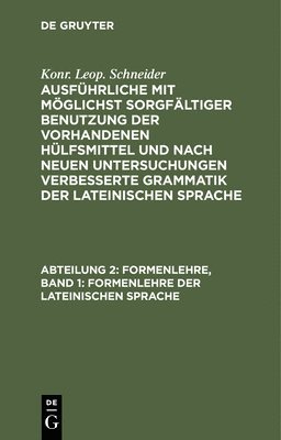 Formenlehre, Band 1: Formenlehre Der Lateinischen Sprache 1