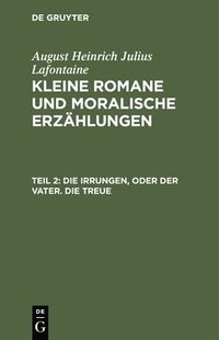 bokomslag Die Irrungen, Oder Der Vater. Die Treue