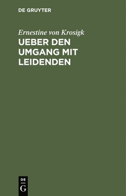 Ueber Den Umgang Mit Leidenden 1