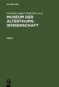 bokomslag Museum Der Alterthums-Wissenschaft. Band 1