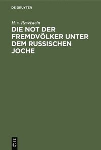 bokomslag Not Der Fremdvölker Unter Dem Russischen Joche
