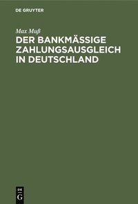 bokomslag Der Bankmäßige Zahlungsausgleich in Deutschland