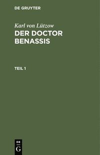 bokomslag Karl Von Ltzow: Der Doctor Benassis. Teil 1