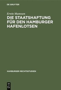 bokomslag Die Staatshaftung Fr Den Hamburger Hafenlotsen