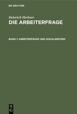 Arbeiterfrage Und Sozialreform 1