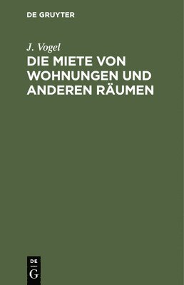 Die Miete Von Wohnungen Und Anderen Räumen