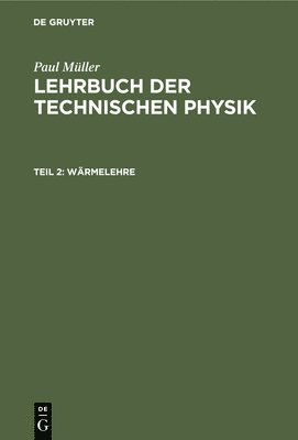 Paul Müller - Wärmelehre, Inbunden