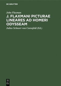 bokomslag J. Flaxmani Picturae Lineares AD Homeri Odysseam