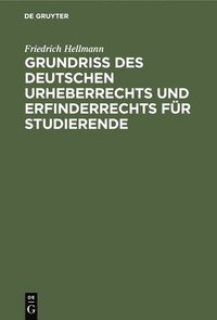 bokomslag Grundriss Des Deutschen Urheberrechts Und Erfinderrechts Für Studierende