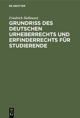 bokomslag Grundriss Des Deutschen Urheberrechts Und Erfinderrechts Fr Studierende