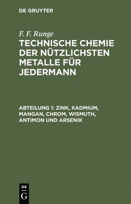 Zink, Kadmium, Mangan, Chrom, Wismuth, Antimon Und Arsenik 1