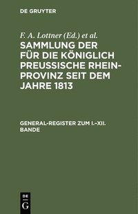 bokomslag General-Register Zum I.-XII. Bande