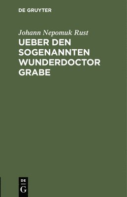 bokomslag Ueber Den Sogenannten Wunderdoctor Grabe