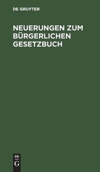 bokomslag Neuerungen Zum Bürgerlichen Gesetzbuch