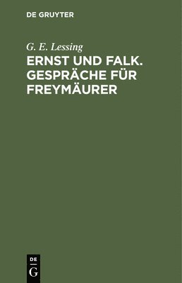 bokomslag Ernst Und Falk. Gesprche Fr Freymurer