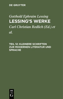 Carl Christian Redlich - Kleinere Schriften Zur Modernen Literatur Und Sprache, Inbunden