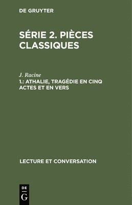 Athalie, Tragédie En Cinq Actes Et En Vers