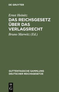 bokomslag Das Reichsgesetz Über Das Verlagsrecht
