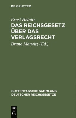bokomslag Das Reichsgesetz Über Das Verlagsrecht